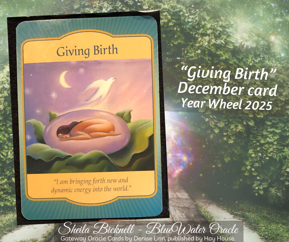 Giving Birth December card Year Wheel reading 2025
